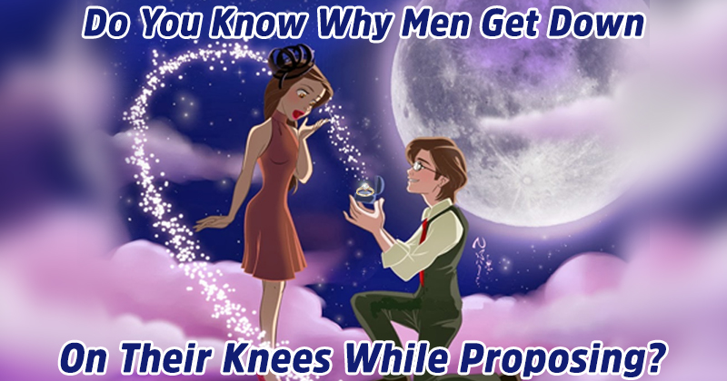 The Truth Behind Why Men Get Down On Their Knees While Proposing?