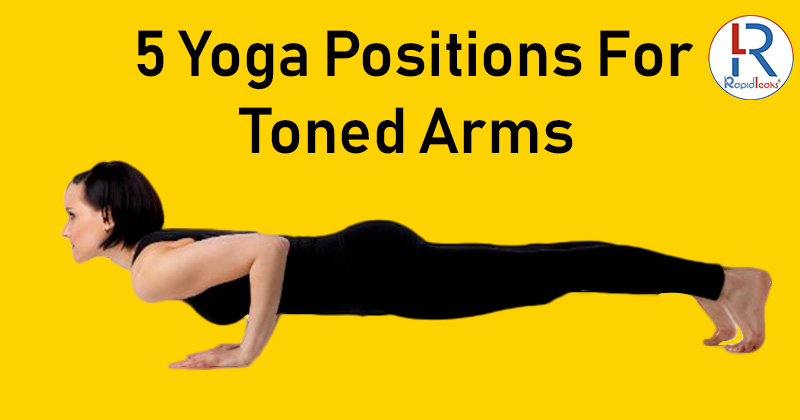 Yoga Positions For Toned Arms