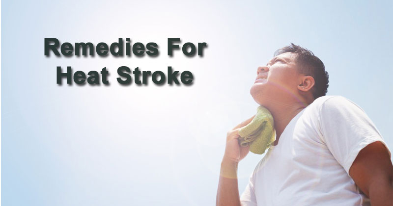 Remedies For Heat Stroke