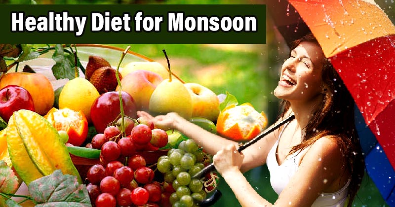 Healthy Diet for Monsoon