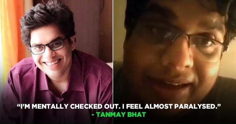 Tanmay Bhatt Depressed