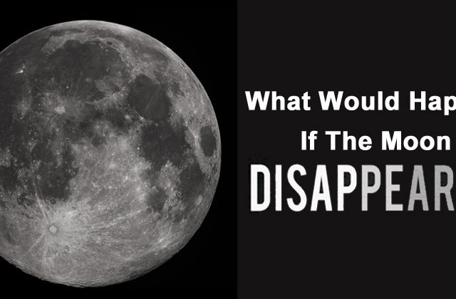 What Would Happen If The Moon Disappeared
