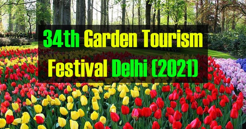 Garden Tourism Festival Delhi (2021)