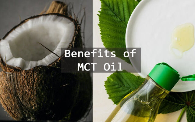 Benefits of MCT Oil
