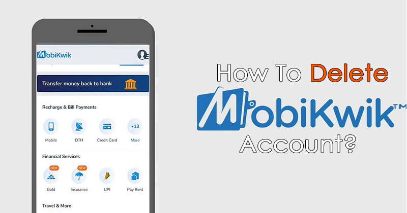 How to delete mobikwik account