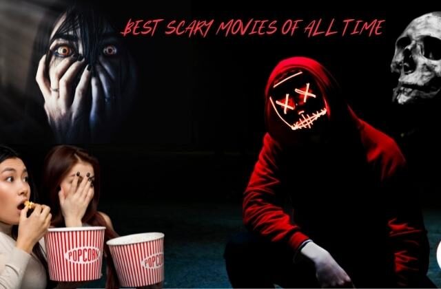 best scary movies of all time