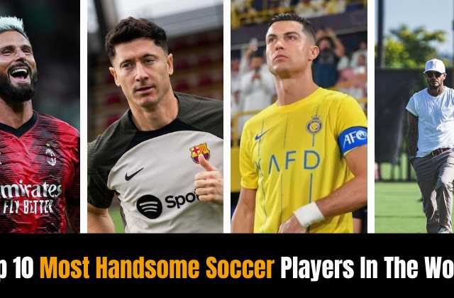 Top 10 Most Handsome Soccer Players In The World