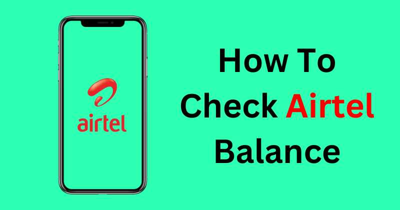 How To Check Airtel Balance