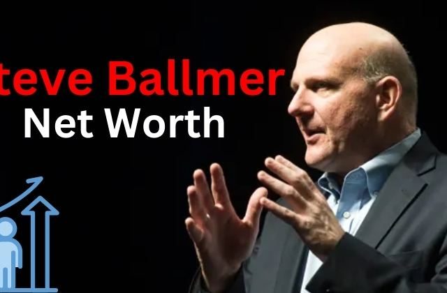 Steve Ballmer`s Net Worth