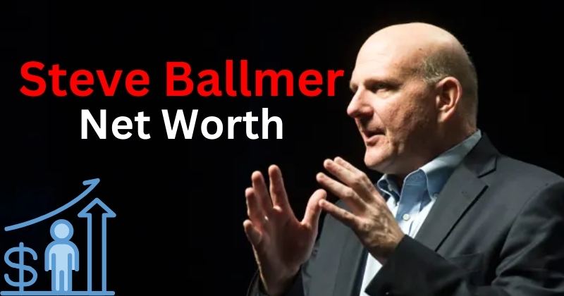 Steve Ballmer`s Net Worth